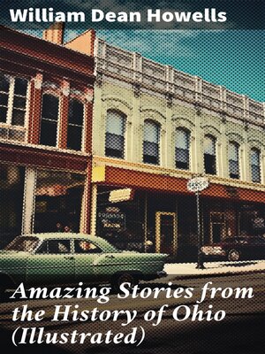 cover image of Amazing Stories from the History of Ohio (Illustrated)